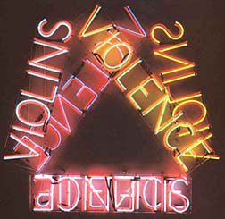 "Violins Violence Silence" – Bruce Nauman. Neon tubing with suspension frame. 1981-82. 62 x 65" inches. Purchased at Sotheby’s auction for $4 million.