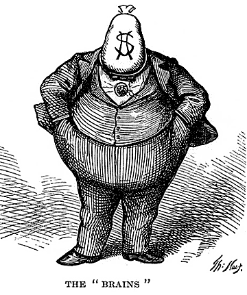 "The Brains" - Thomas Nast. Wood engraving. 1871. Originally published in Harper's Weekly as an attack against the corrupt Democratic Party political machine that ruled New York City in the 19th century. Specifically Nast portrayed oligarchy as "the brains" behind the crooked politician "Boss Tweed", but Nast's acerbic cartoon was also a general condemnation of oligarchy as the corruptor of democracy. In essence Nast's cartoon epitomizes the political philosophy of today's Occupy Movement, i.e., financial oligarchy is strangling democracy and impoverishing the majority.