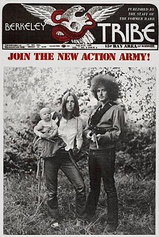 Berkeley Tribe cover art, Aug. 15, 1969 edition. The underground newspaper's radical editorial stance encouraged cultural and political dissidents to practice armed self-defense. To that effect the broadsheet's provocative headline appropriated the U.S. Army recruitment slogan of the day, "Join The New Action Army". 