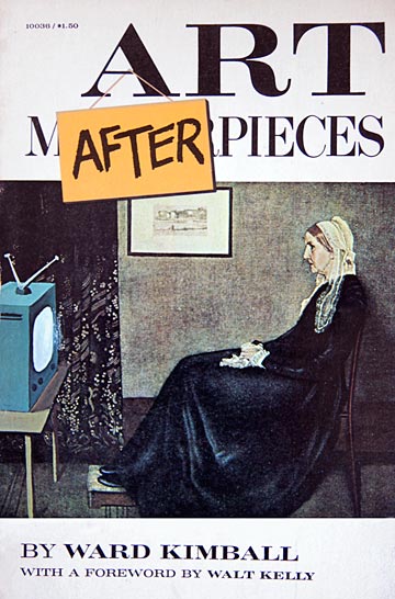 Cover art for "Art Afterpieces" by Ward Kimball. The cover made use of the 1871 painting, "Arrangement in Grey and Black: Portrait Of My Mother," by James McNeil Whistler (American, 1834-1903). The painters whose works appeared in Kimball's book were given full credit, and each original piece was identified by artist, original title, and date of creation. 