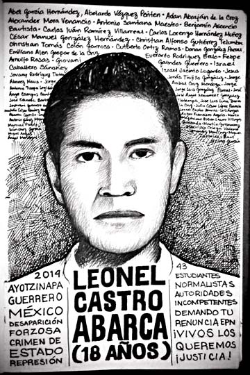 "Leonel Castro Abarca" - Poster of the missing 18-year old Ayotzinapa student created by Ricardo Peláez Goycochea.