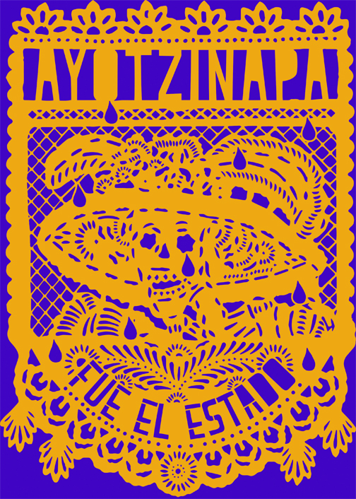 "Ayotzinapa Catrina, It was the State" - Rexistemx. Papel picado stencil. 2014. The anonymous Mexican art collective Rexistemx (rexiste.org), reworked Posada's Calavera as a stencil to be used in the creation of the traditional folk art of papel picado (cut paper). Aside from adding the text, Posada's work was altered by having the Calavera shedding tears, a reference to a slogan from the Ayotzinapa justice movement, Esta Dolor Llueve Rabia (This Sorrow Rains Rage). The Rexistemx papel picado was seen all over Mexican during Day of the Dead, 2014. 
