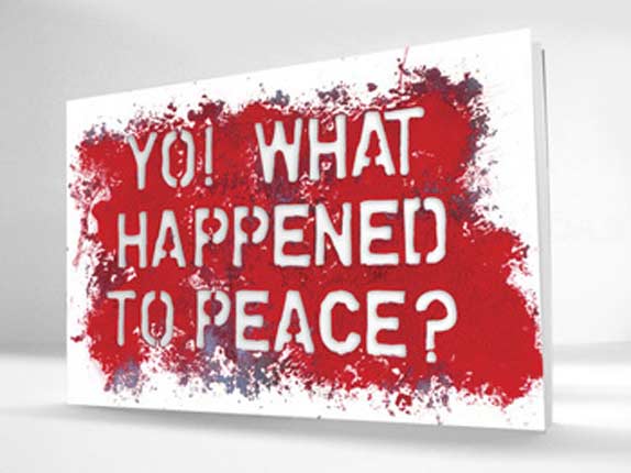 Book-cover for April 1, 2007 edition of "Yo! Whatever Happened To Peace?" The cover also served as a stencil.