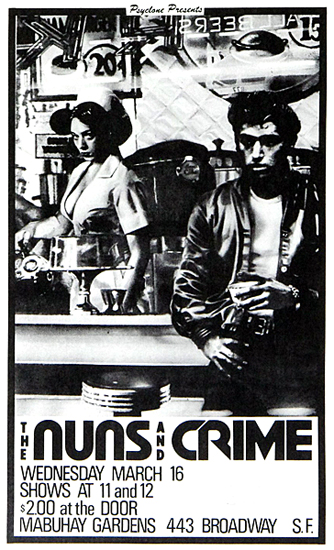Poster announcing March 16, 1977 CRIME concert at Mabuhay Gardens, with the Nuns. Artist/James Stark. Photo collage and drawing.