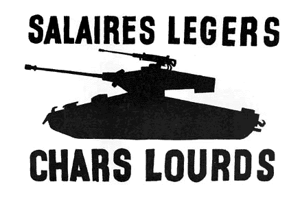 "Light wages - heavy tanks." Silkscreen street poster produced by an anonymous artist from the Atelier Populaire collective during the Paris student/worker revolt of May 1968.