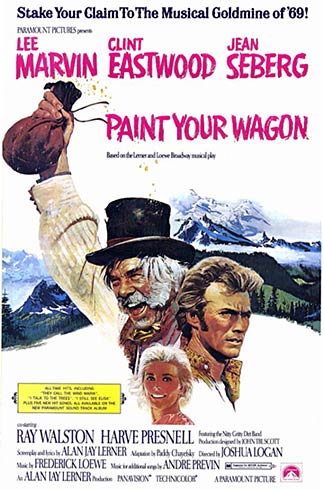  Movie poster for Joshua Logan's 1968 musical "Paint Your Wagon," starring Lee Marvin, Clint Eastwood, and Jean Seberg.