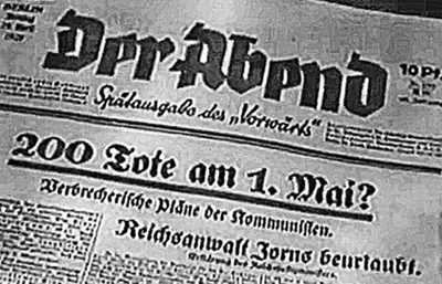 "200 dead on May 1?" Front cover propaganda headline of Der Abend, April 29, 1929.