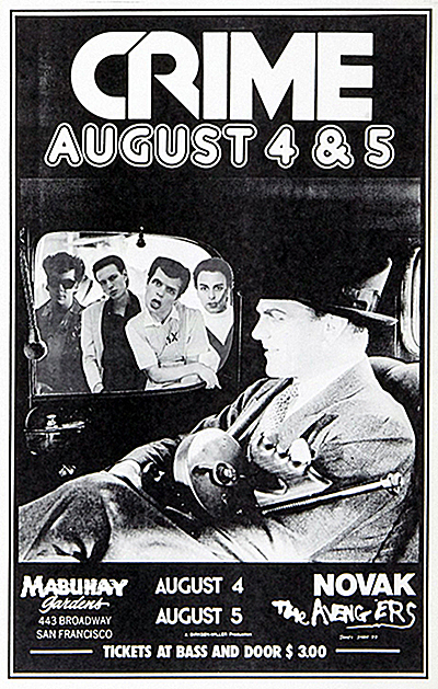 Poster for Aug 1977 CRIME concert at Mabuhay Gardens, San Francisco, with Novak, and the Avengers. James Stark created this photo collage using a still of James Cagney from the 1935 film "G-Men."